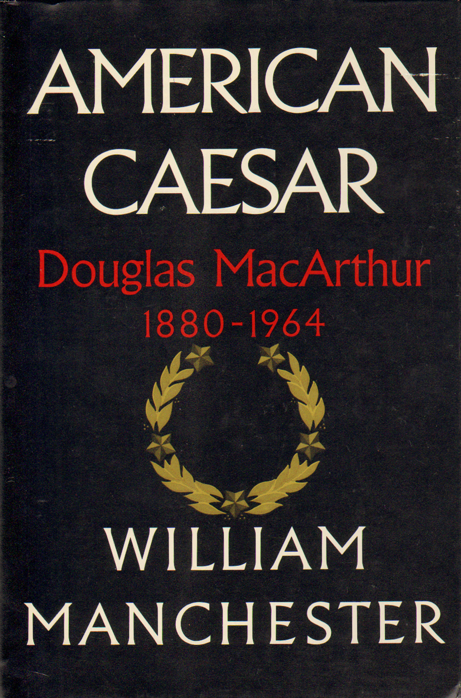 American Caesar: Douglas MacArthur 1880–1964 표지