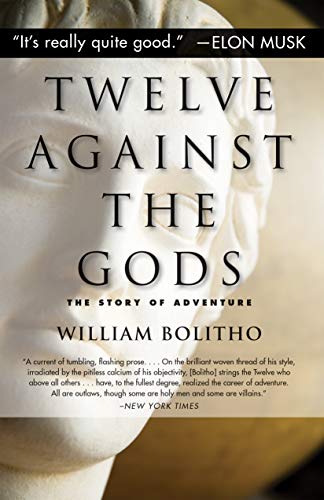 Twelve Against the Gods: The Story of Adventure 표지